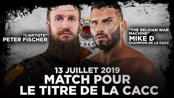 CACC – Peter Fischer contre Mike D pour le championnat suprême le 13 juillet