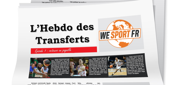 Jeep Elite / ProB : l’hebdo des transferts #1