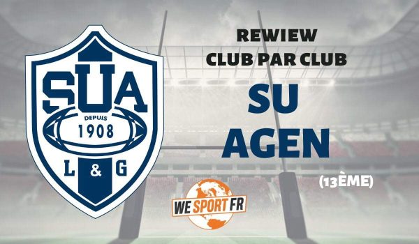Top 14 – la review club par club : le SU Agen