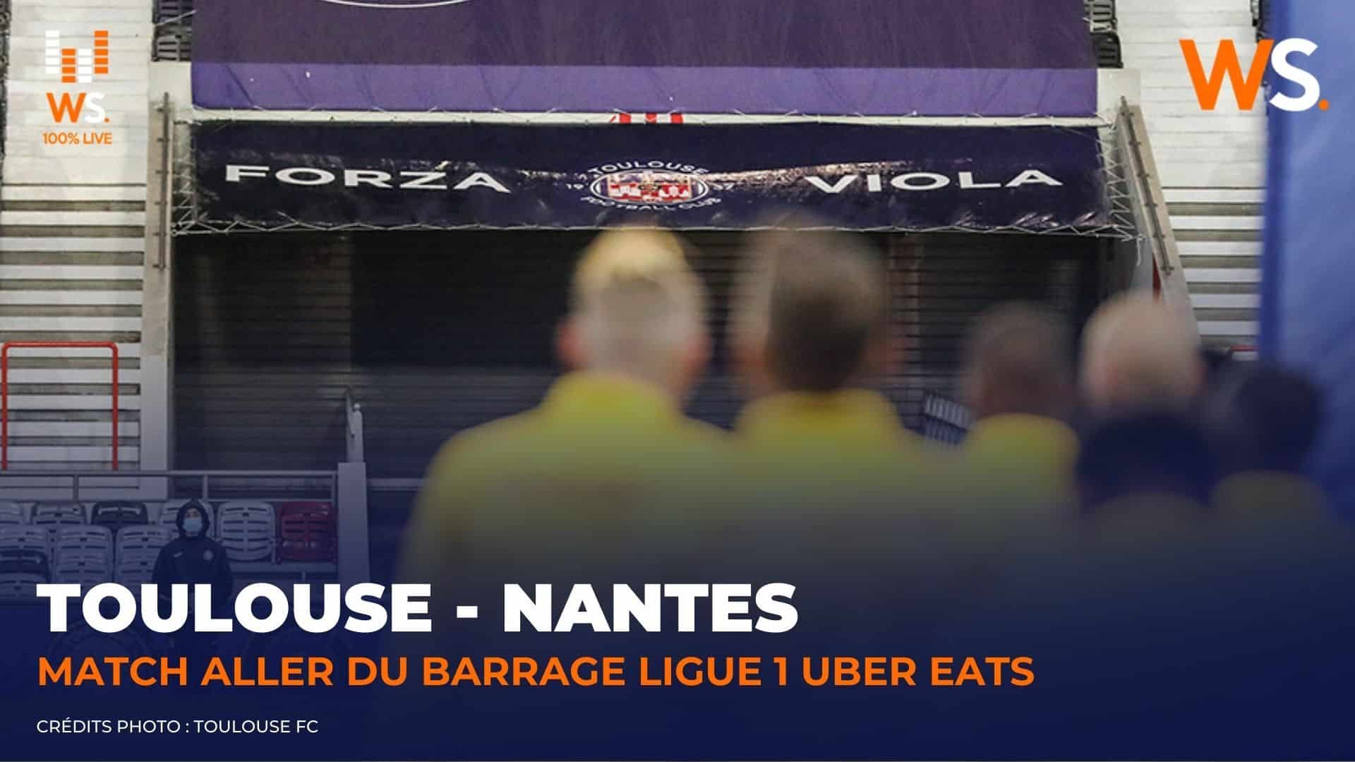 Suivez en direct le barrage Toulouse – Nantes !